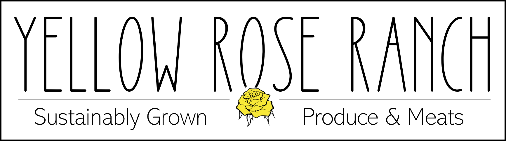 Ashley Wheaton - Picture3_cropped Logo of Yellow Rose Ranch, featuring the text "Sustainably Grown Produce & Meats" with a yellow rose icon, emphasizing the ranch's commitment to sustainable farming practices.